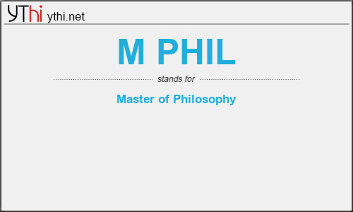 What does M PHIL mean? What is the full form of M PHIL?